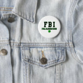 Badge Rond 5 Cm Plein Blooded Irlandais irlandais de FBI (En situation)