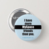 Badge Rond 5 Cm Plus d'amis de MySpace (bouton) (Devant & derrière)