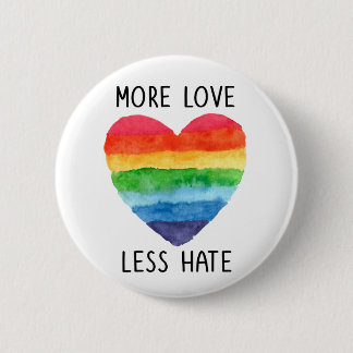 Badge Rond 5 Cm Plus d'amour moins de haine bouton