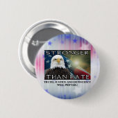 BADGE ROND 5 CM PLUS FORT QUE LA HAINE (Devant & derrière)