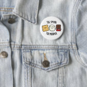 Badge Rond 5 Cm Plus Le Merrier Drôle Pun Plus (En situation)