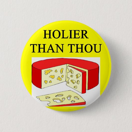 Badge Rond 5 Cm plus saint que la plaisanterie de fromage suisse (Devant)
