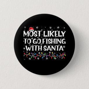 Badge Rond 5 Cm Plus susceptible d'aller à la pêche avec le Père N