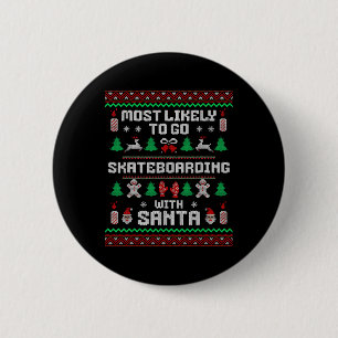 Badge Rond 5 Cm Plus susceptible d'aller faire du skate avec le Pè