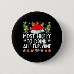 Badge Rond 5 Cm Plus Susceptible De Boire Tout Le Vin Famille Noël