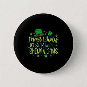 Badge Rond 5 Cm Plus susceptible de commencer les bêtises drôle st
