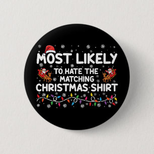 Badge Rond 5 Cm Plus susceptible de détester Noël assorti 