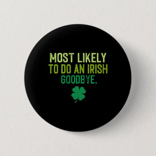 Badge Rond 5 Cm Plus susceptible de faire un au revoir à l'irlanda