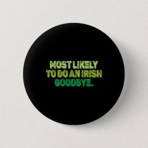 Badge Rond 5 Cm Plus susceptible de faire un au revoir irlandais 2