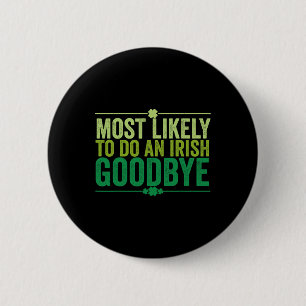 Badge Rond 5 Cm Plus susceptible de faire un au revoir irlandais r