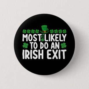 Badge Rond 5 Cm Plus susceptible de faire une sortie irlandaise à