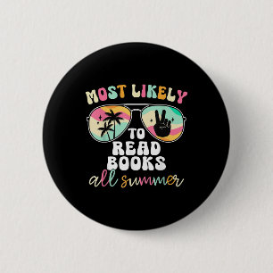 Badge Rond 5 Cm Plus susceptible de lire des livres tout l'été Pro