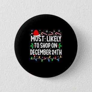 Badge Rond 5 Cm Plus susceptible de magasiner le 24 décembre pour
