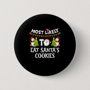 Badge Rond 5 Cm Plus susceptible de manger les cookies de Santa fa