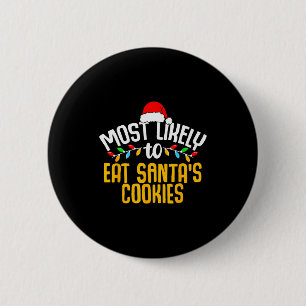 Badge Rond 5 Cm Plus susceptible de manger les cookies du Père Noë