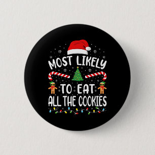 Badge Rond 5 Cm Plus susceptible de manger tous les biscuits Blagu