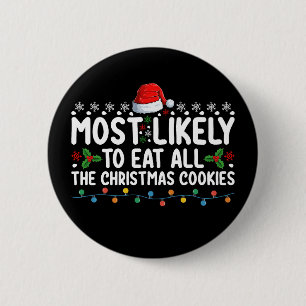 Badge Rond 5 Cm Plus susceptible de manger tous les biscuits de No