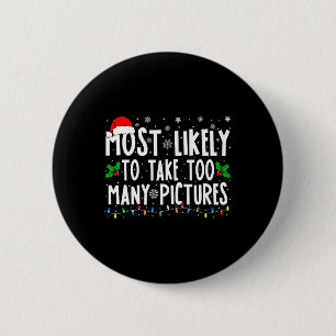 Badge Rond 5 Cm Plus susceptible de prendre trop de photos Noël am