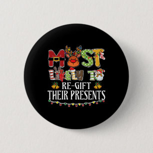 Badge Rond 5 Cm Plus susceptible de re-cadeauter leurs cadeaux Fam