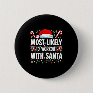 Badge Rond 5 Cm Plus susceptible de s'entraîner avec le Père Noël 