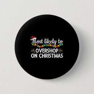 Badge Rond 5 Cm Plus susceptible de trop magasiner à Noël Famille