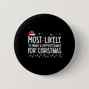 Badge Rond 5 Cm Plus susceptible de vouloir un hippopotame pour No