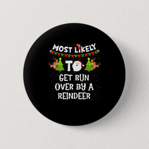 Badge Rond 5 Cm Plus susceptible d'être écrasé par un renne drôle