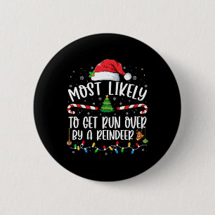 Badge Rond 5 Cm Plus susceptible d'être écrasé par un renne Noël