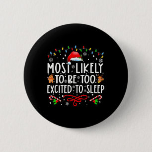 Badge Rond 5 Cm Plus Susceptible D'être Trop Excité Pour Dormir Fa