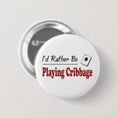 Badge Rond 5 Cm Plutôt joue Cribbage (Devant & derrière)