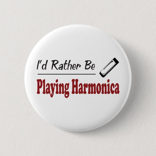 Badge Rond 5 Cm Plutôt joue l'harmonica (Devant)