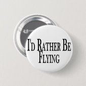 Badge Rond 5 Cm Plutôt voler (Devant & derrière)