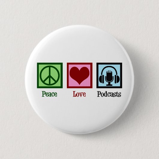 Badge Rond 5 Cm Podcast Peace Love Podcasts (Devant)