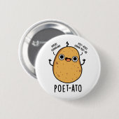Badge Rond 5 Cm Poète-ato Funny Veggie Potato Pun (Devant & derrière)