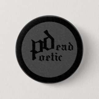 Badge Rond 5 Cm poétique mort (bande)