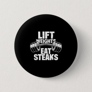 Badge Rond 5 Cm Poids Lift Manger Steaks Drôle Gym Fitness Motivat