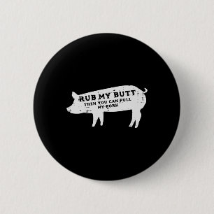 Badge Rond 5 Cm Poignée Vous Pouvez Tirer Mon Pork Bbq Byrbecue Gr