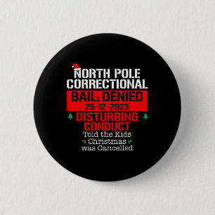 Badge Rond 5 Cm Pôle Nord Correction dit aux enfants Noël était Ca