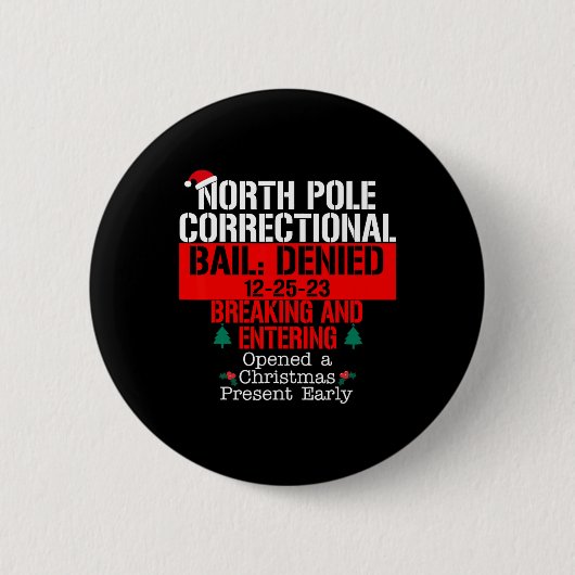 Badge Rond 5 Cm Pôle Nord Prison refusée Breaking et E (Devant)