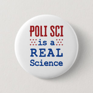 Badge Rond 5 Cm Poli Sci Is a Real Science Political Science Major