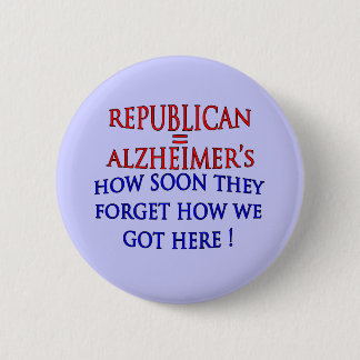 Badge Rond 5 Cm Politique Anti-Républicain quand ils oublient