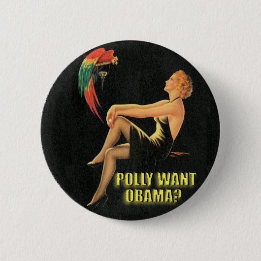 Badge Rond 5 Cm Polly veulent Obama ? (Devant)