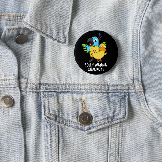 Badge Rond 5 Cm Polly Wanna Quacker Funny Animal Pun (En situation)