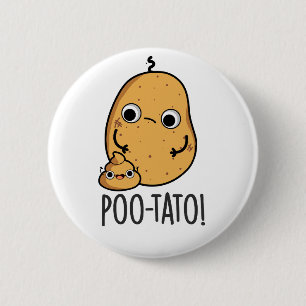 Badge Rond 5 Cm Pomme de terre Jeu de mots drôle de légume caca