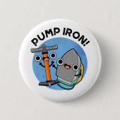 Badge Rond 5 Cm Pompe Fer amusant Exercice Pun (Devant)