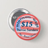 Badge Rond 5 Cm Ponceuses défenseur, salaire minimum $15 de Bernie (Devant & derrière)
