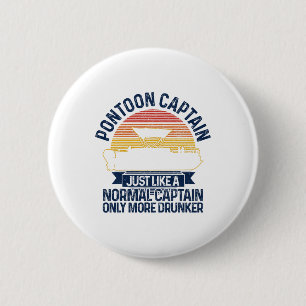 Badge Rond 5 Cm Pontoon Boat Funny Cadeau