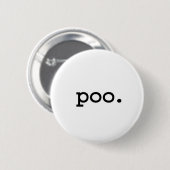 Badge Rond 5 Cm poo. (Devant & derrière)