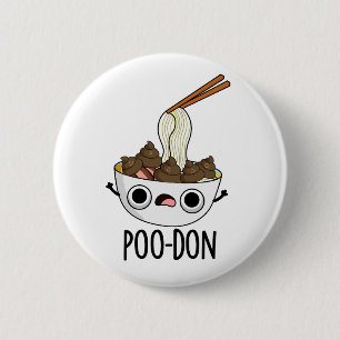 Badge Rond 5 Cm Poo-don Funny Udon Pun