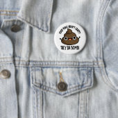 Badge Rond 5 Cm Poop Puns Ils Dont Bomb Drôle Poo Pun (En situation)